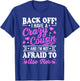 Cousin Back Off! I have a crazy Cousin not Afraid to use her T-Shirt - T-Shirt | Royal