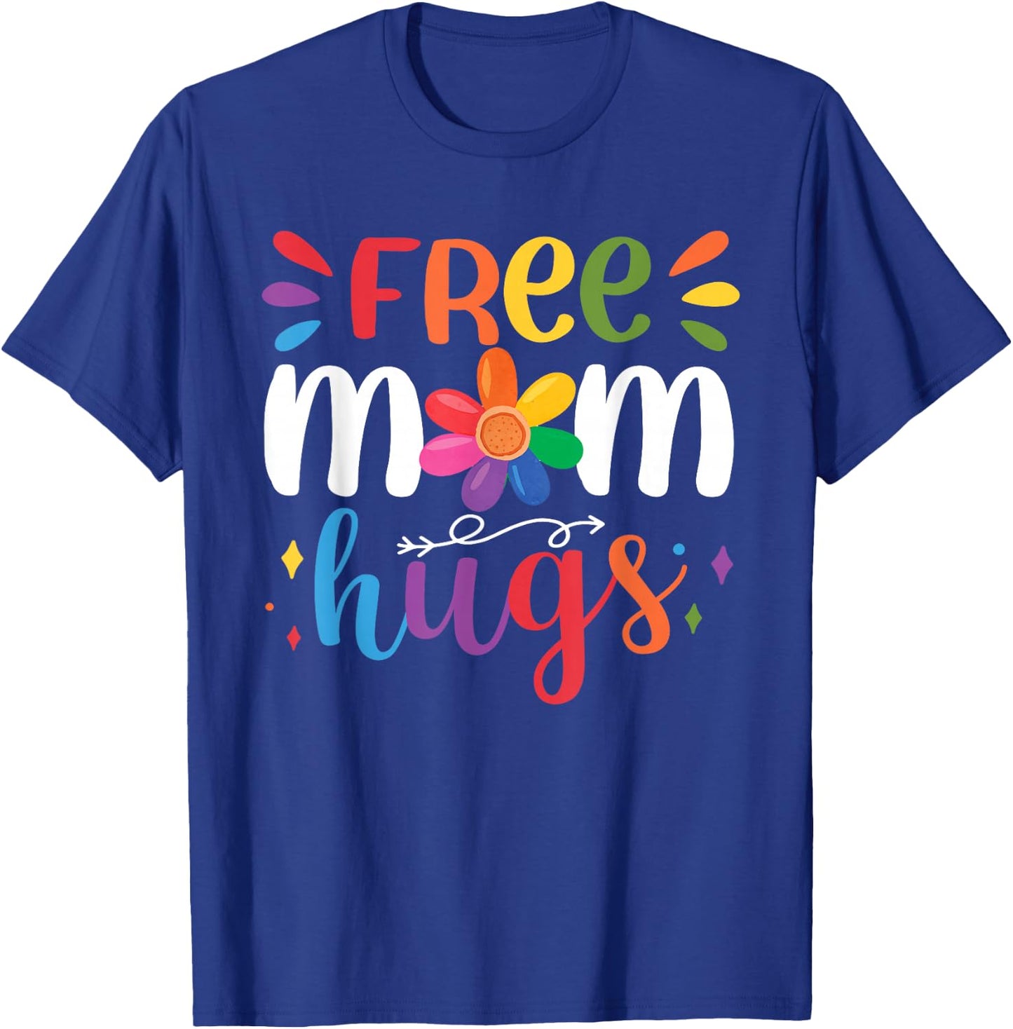 Free Mom Hugs T-Shirt - T-Shirt | Royal