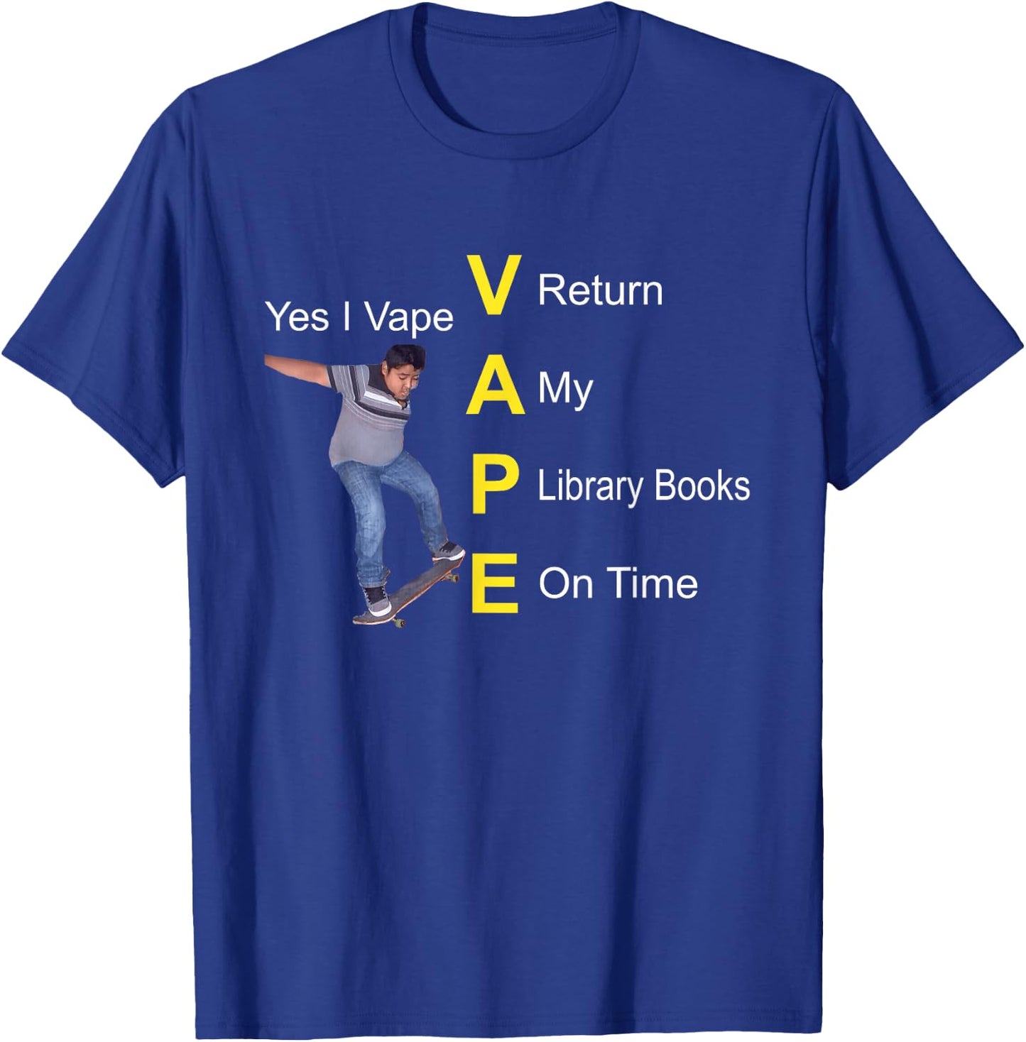 Yes I Vape Return My Library Books On Times T-Shirt - T-Shirt | Royal