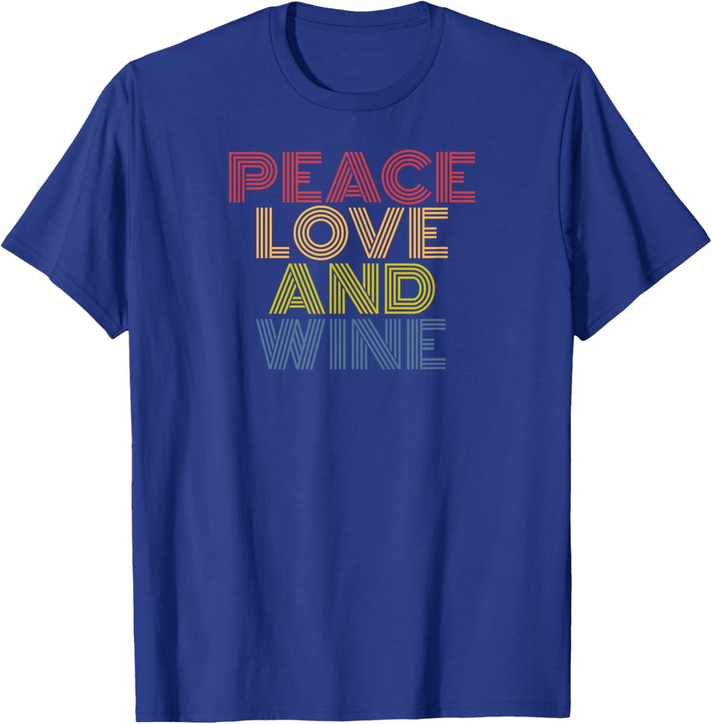 Peace Love and Wine Retro Typography Design T-Shirt - T-Shirt | Royal