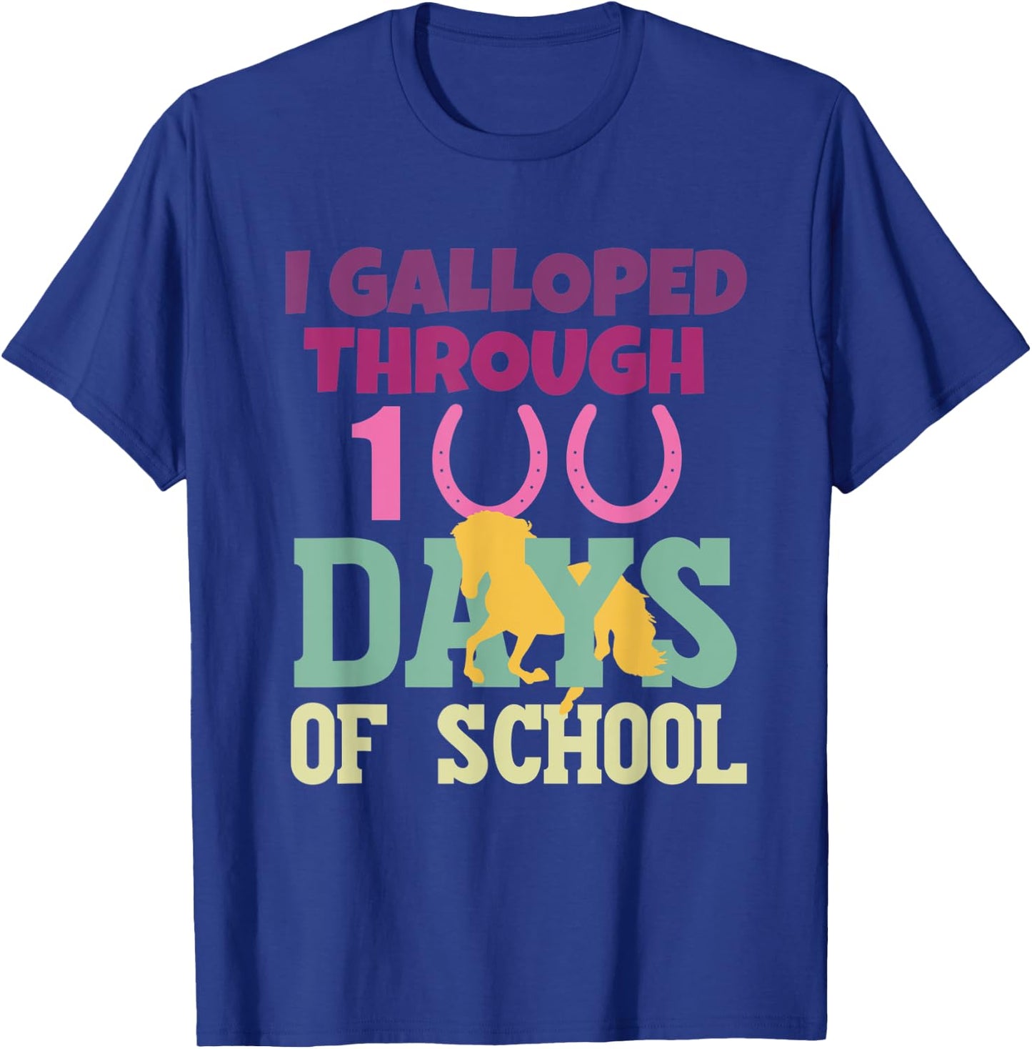 Horse 100 Days Of School Teachers Students 100th Day School T-Shirt - T-Shirt | Royal