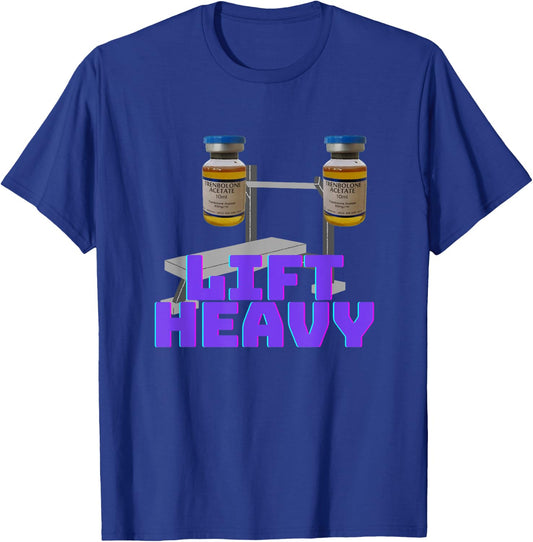 Lift heavy | Gym steroids | Gym funny T-Shirt - T-Shirt | Royal