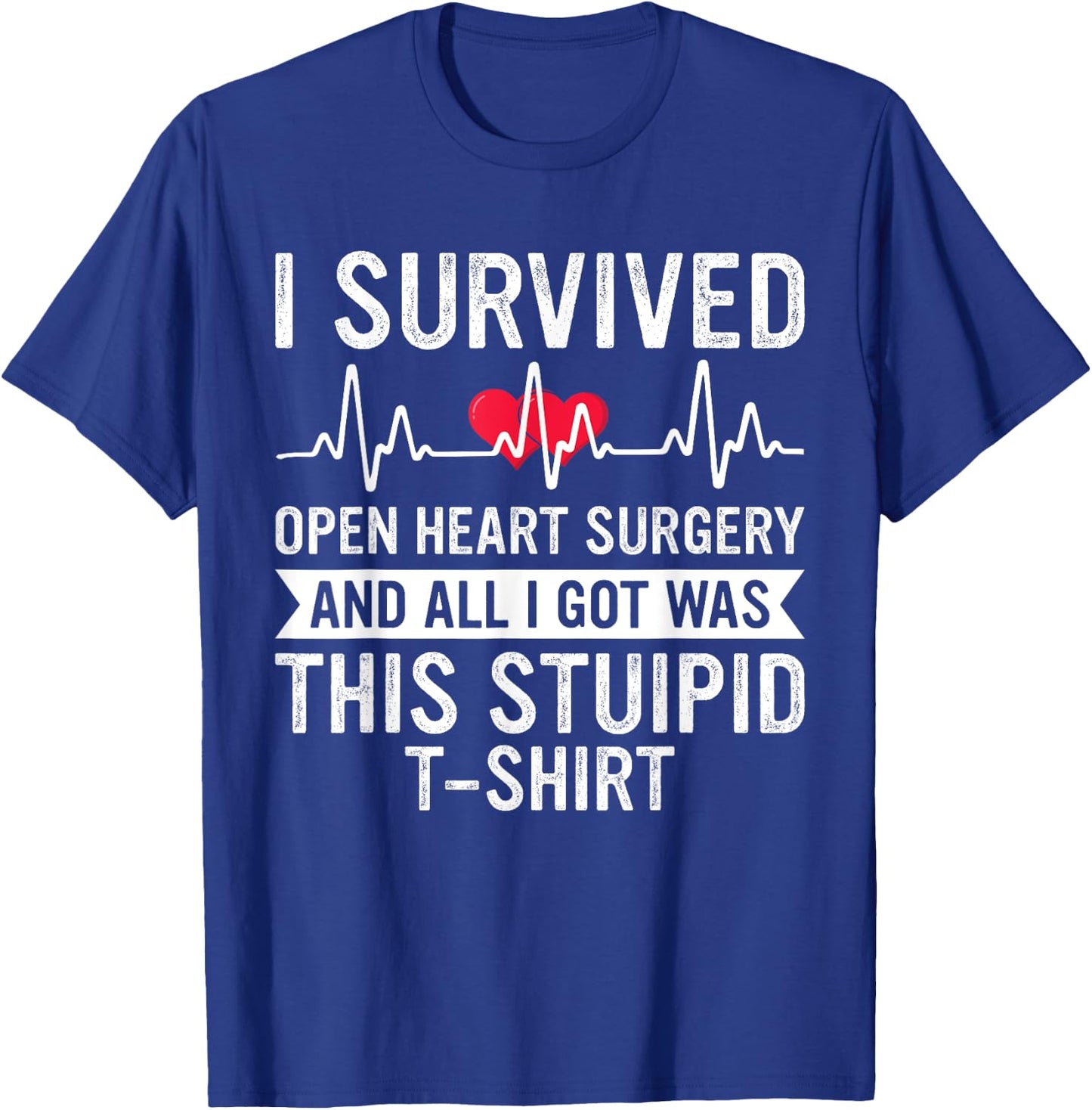 Open Heart Surgery Survivor Recovery Get Well Soon T-Shirt - T-Shirt | Royal