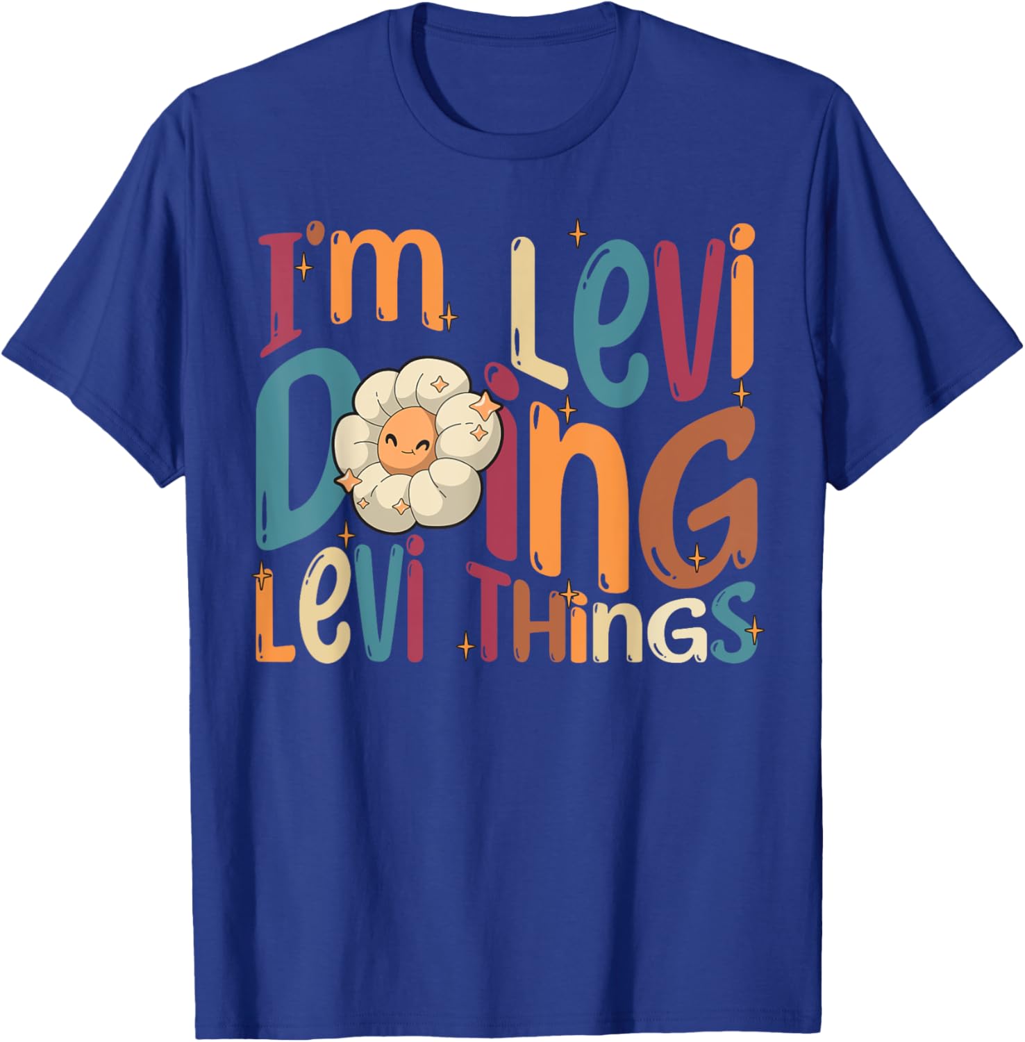 I'm Levi Doing Levi Things, Funny Groovy Retro Levi T-Shirt - T-Shirt | Royal