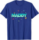 Maddy - Beautiful Name with Colourful Butterflies T-Shirt - T-Shirt | Royal