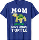 Mom of the Birthday Turtle Birthday T-Shirt - T-Shirt | Royal