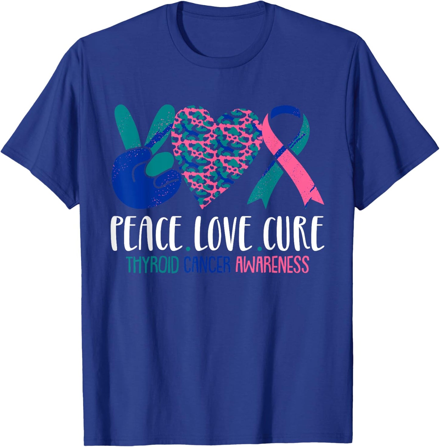 Peace Love Cure Thyroid Cancer Awareness Survivor Warrior T-Shirt - T-Shirt | Royal