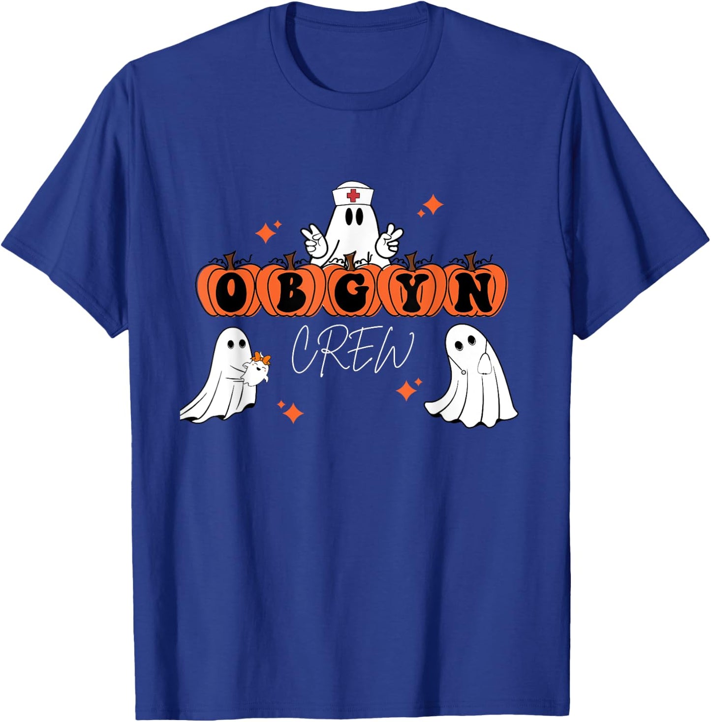 Halloween OBGYN Crew Ghost Obstetrics Nurse Squad T-Shirt - T-Shirt | Royal