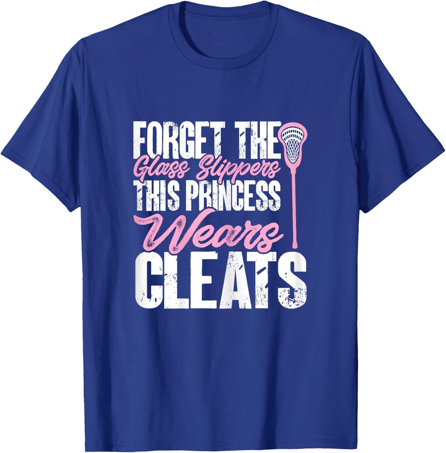 Lacrosse Player Girl This Princess Wears Cleats T-Shirt - T-Shirt | Royal