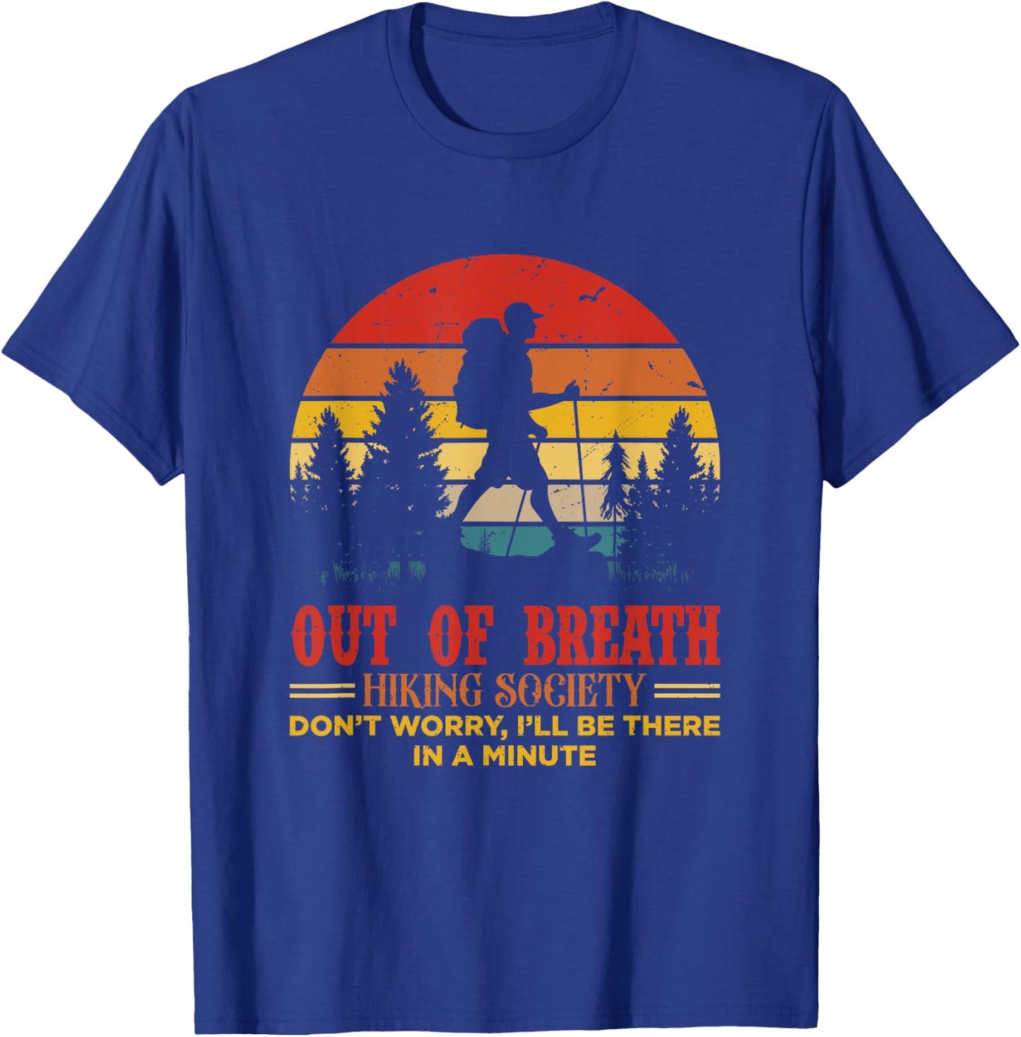 Out Of Breath Hiking Society T-Shirt - T-Shirt | Royal