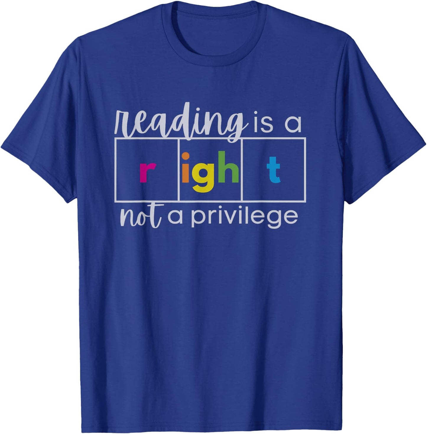 Reading is a Right Not a Privilege Reading Specialist T-Shirt - T-Shirt | Royal
