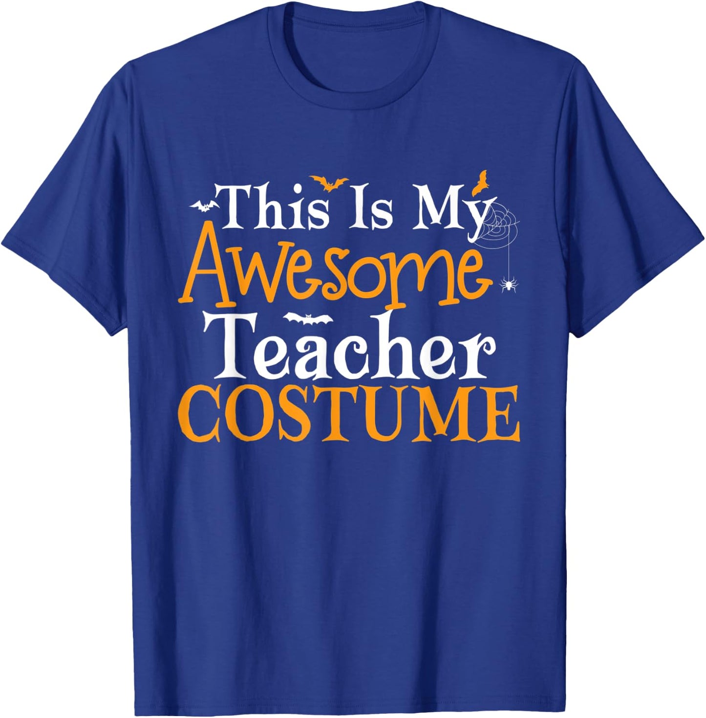 This Is My Awesome Teacher Costume Halloween Party Matching T-Shirt - T-Shirt | Royal