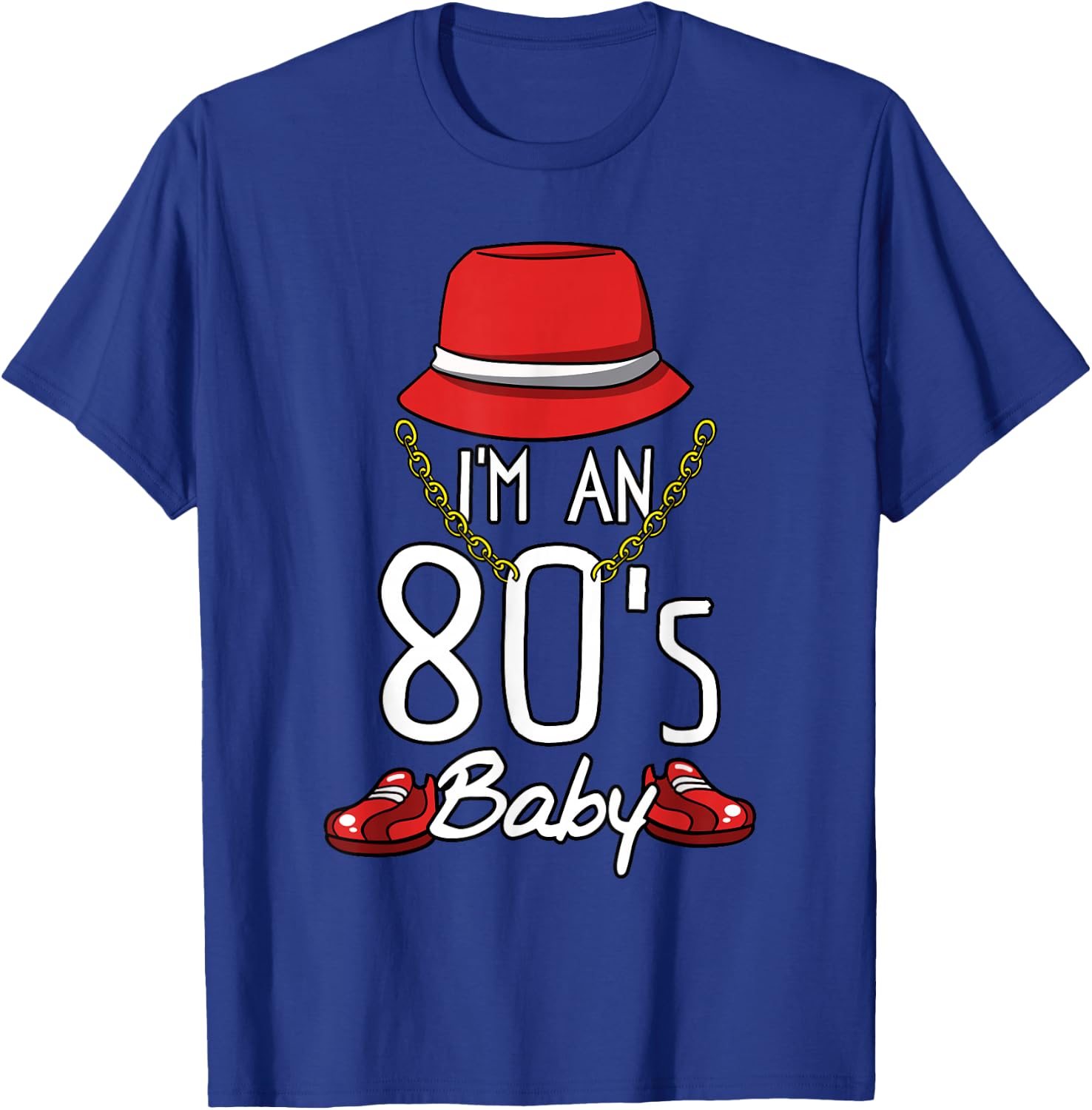 Cool 80's Baby Retro Fashion Throwback Culture Party Lover T-Shirt - T-Shirt | Royal