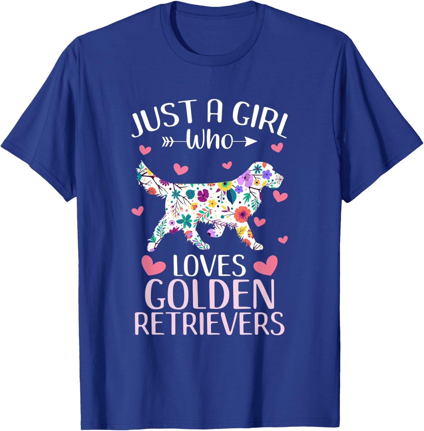 Just A Girl Who Loves Golden Retrievers Cute Dog Lover girls T-Shirt - T-Shirt | Royal