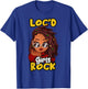 Funny Locs Gift Loc'd Girls Rock Dreadlocks Girl T-Shirt - T-Shirt | Royal