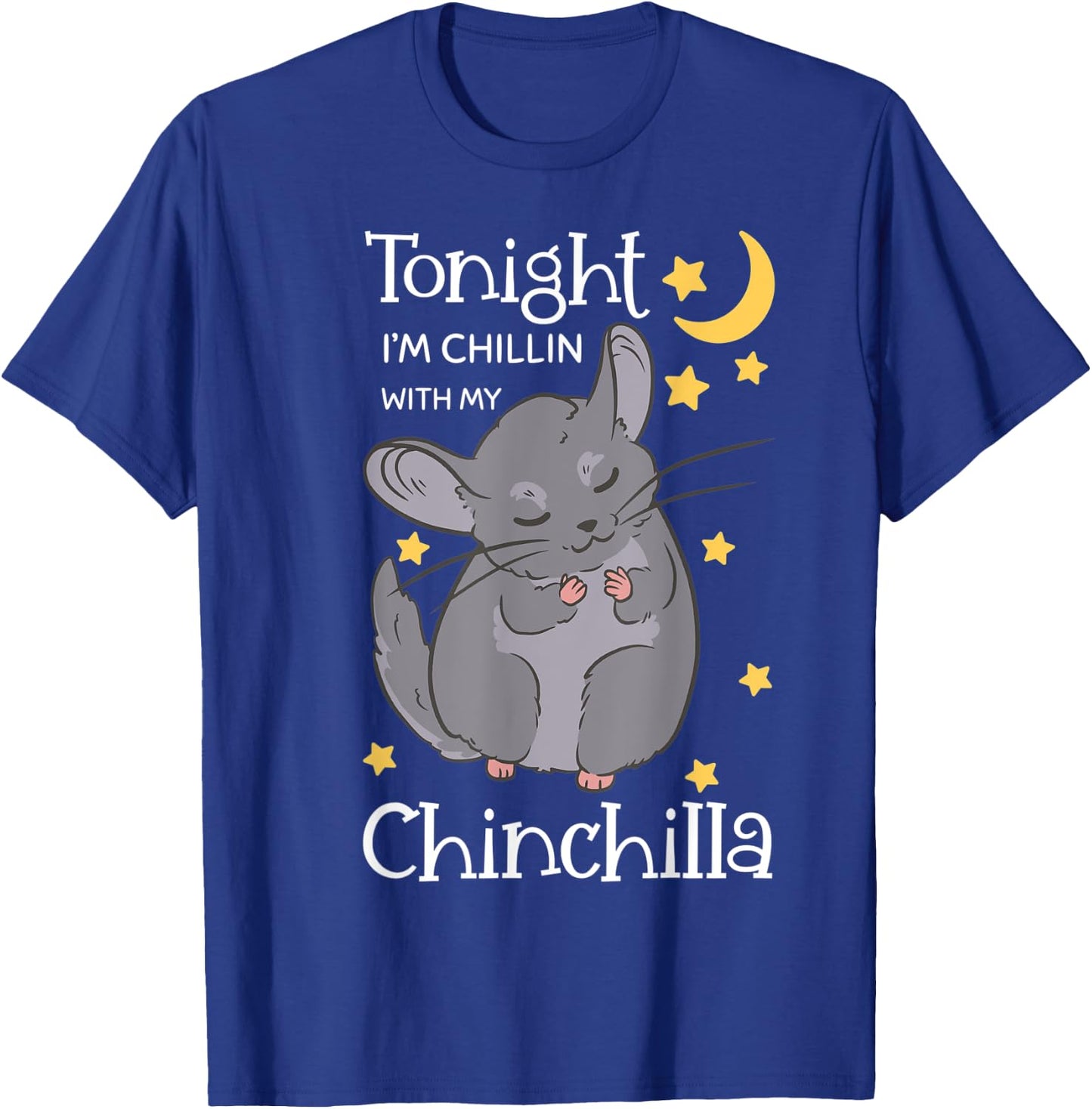 Chinchillas Owner Chillin Rodent Animal Lover Veterinarian T-Shirt - T-Shirt | Royal
