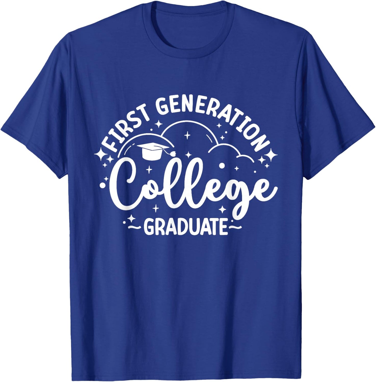 First Generation College Student First-Gen College Graduate T-Shirt - T-Shirt | Royal