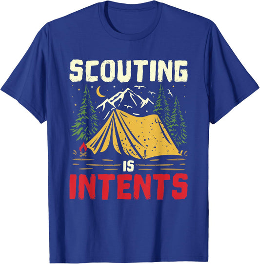 Scouting Is Intents Funny Scout Leader Scouting Camping T-Shirt - T-Shirt | Royal