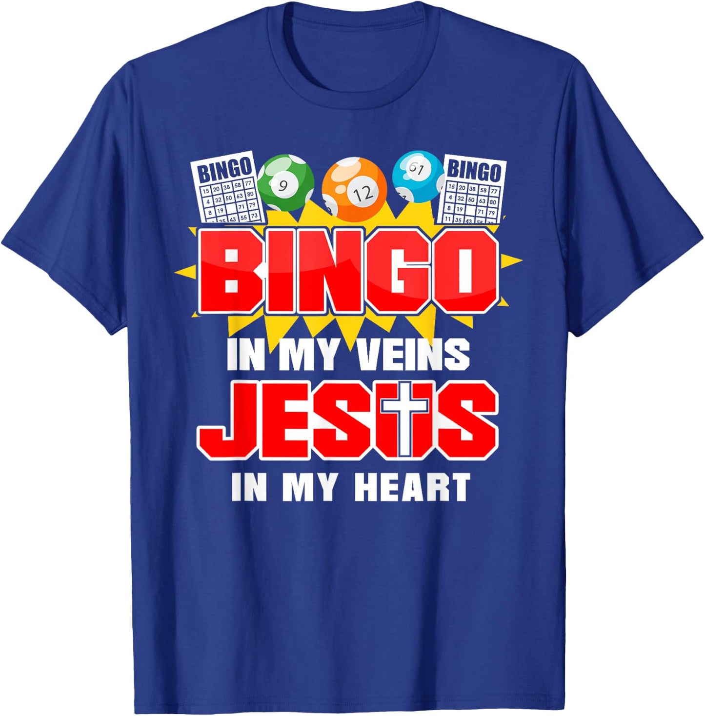 Bingo Player Jesus Faith Christian Bingo In My Veins Jesus T-Shirt - T-Shirt | Royal