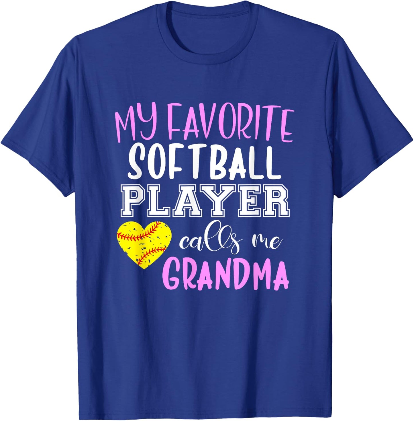 My Favorite Softball Player Call Me Grandma T-Shirt - T-Shirt | Royal