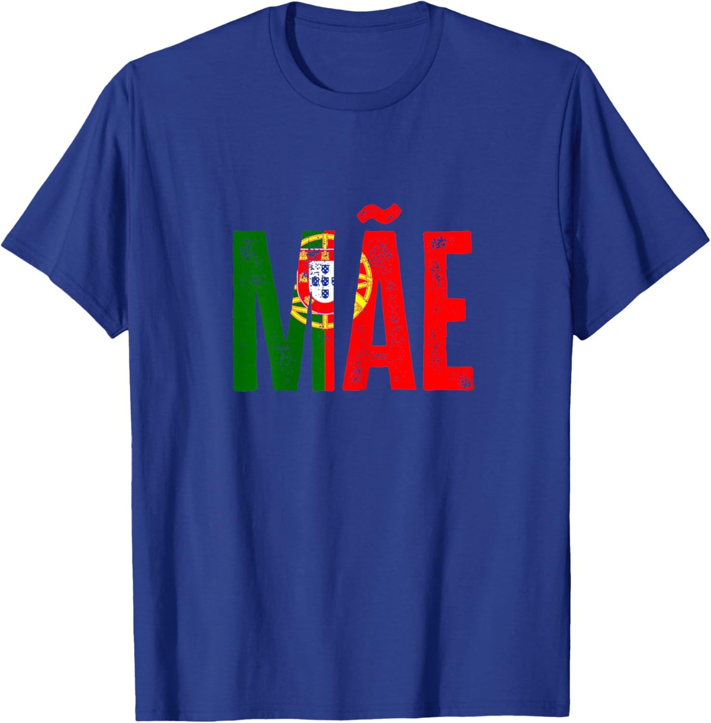 Funny Portuguese Mãe Portugal Flag T-Shirt - T-Shirt | Royal
