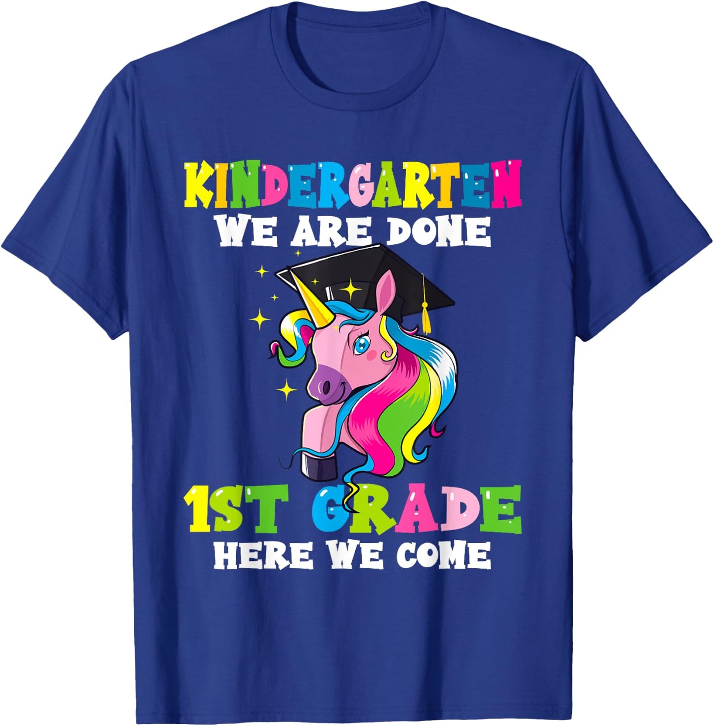 Graduation 2025 Kindergarten We Are Done Magical Unicorn Kid T-Shirt - T-Shirt | Royal