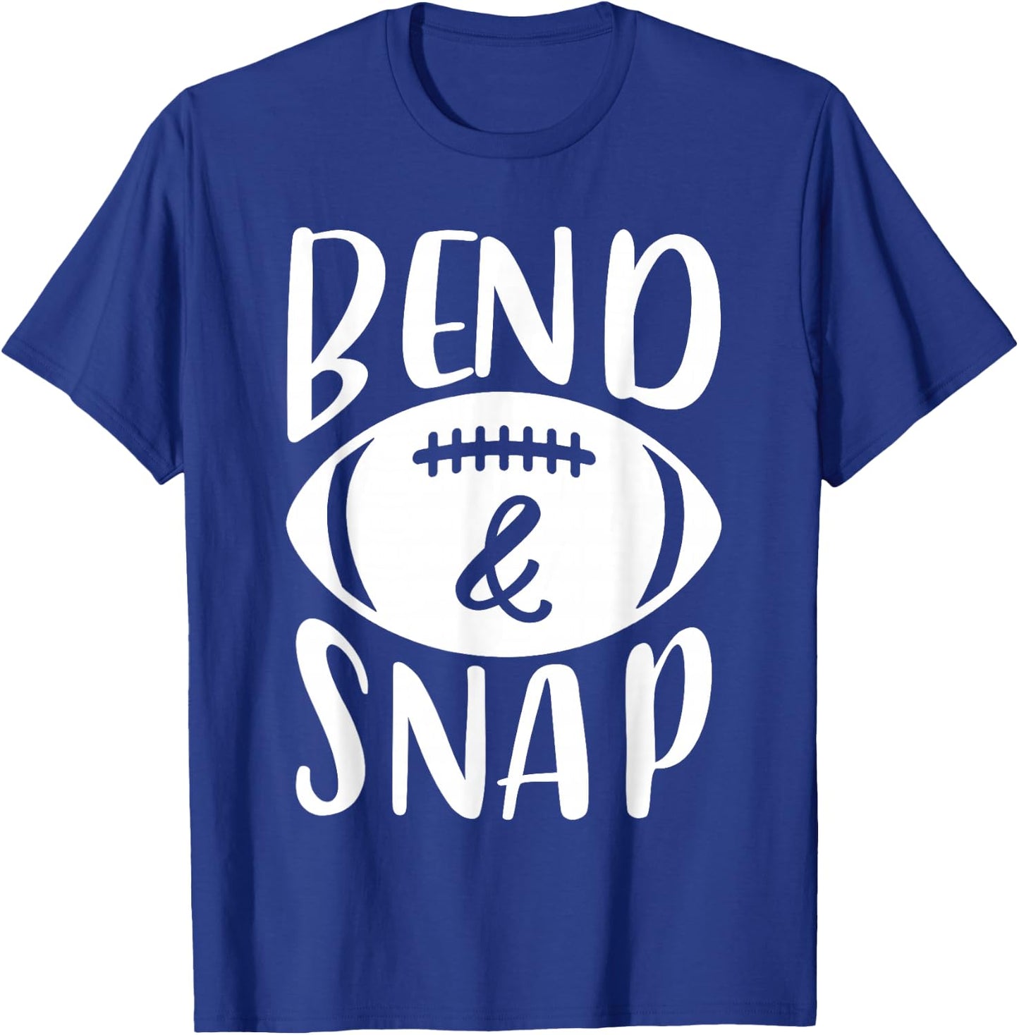 Funny Football Bend And Snap T-Shirt - T-Shirt | Royal