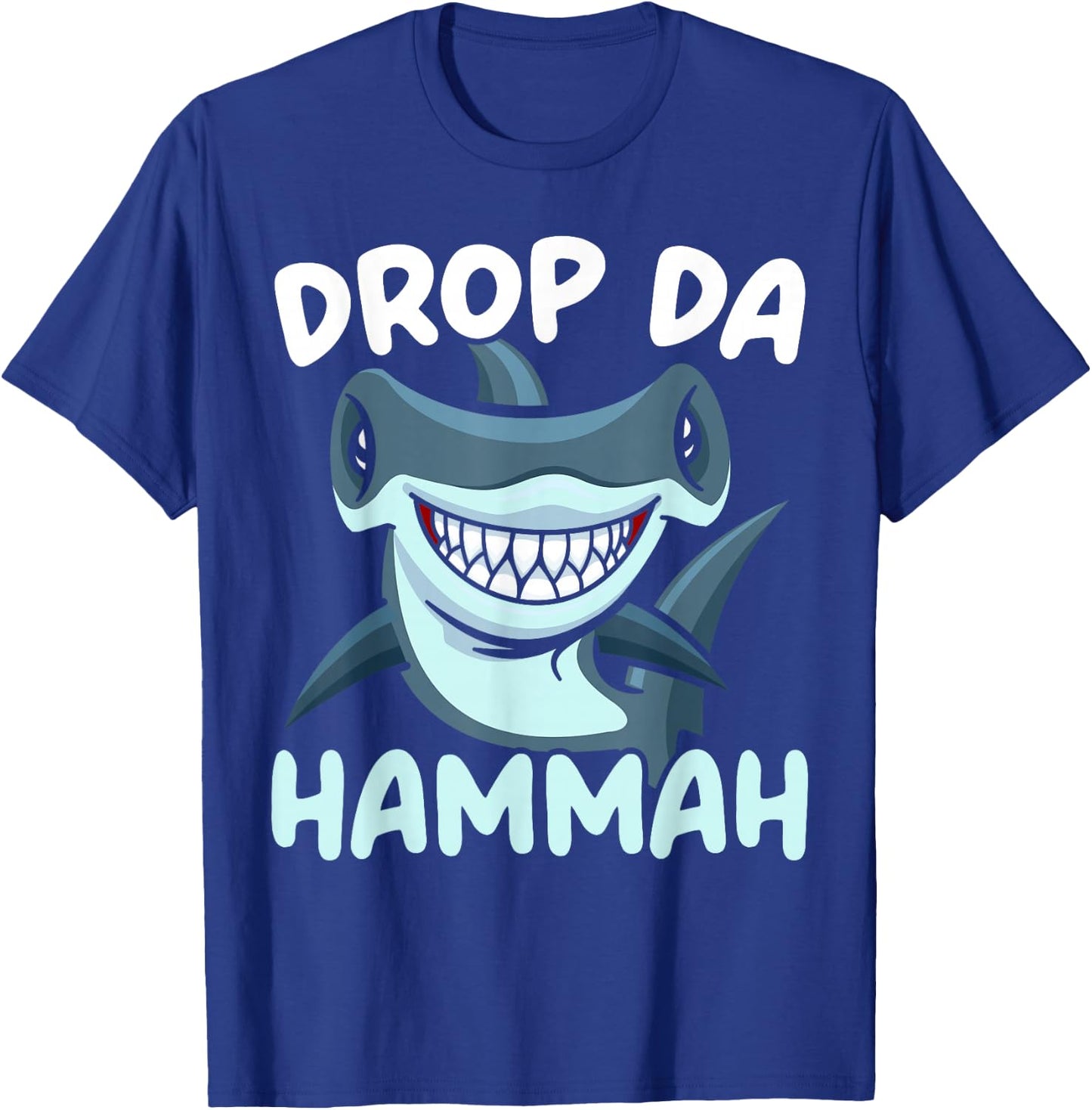 Drop Da Hammah Hammerhead Shark Marine Biology Animal T-Shirt - T-Shirt | Royal