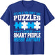 Funny Jigsaw Puzzles Kind Of A Smart People Hobby Puzzling T-Shirt - T-Shirt | Royal