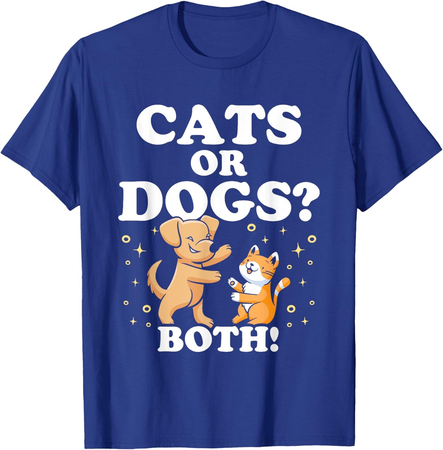 Cats Or Dogs Both Cat Lover Dog Men Women Girls Kids T-Shirt - T-Shirt | Royal