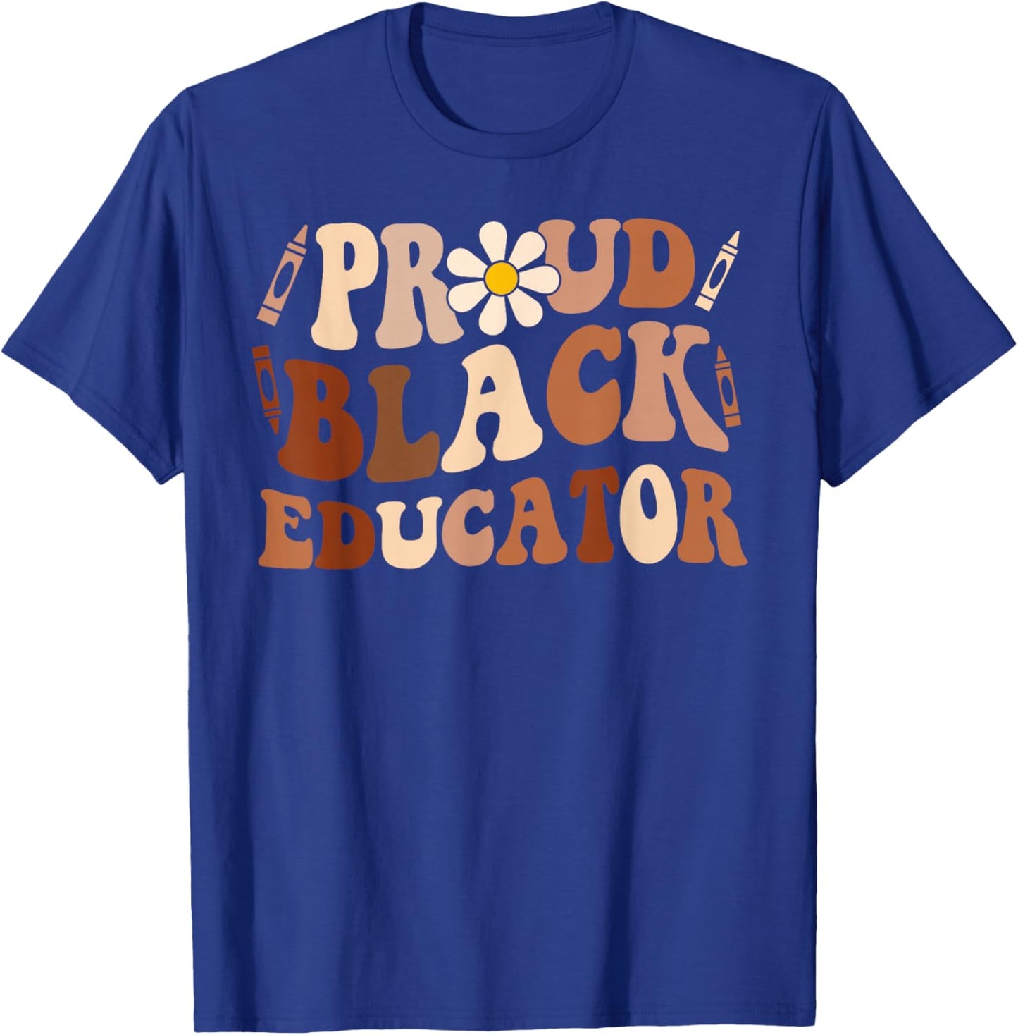 Groovy Proud Black Educator African Pride Black History T-Shirt - T-Shirt | Royal