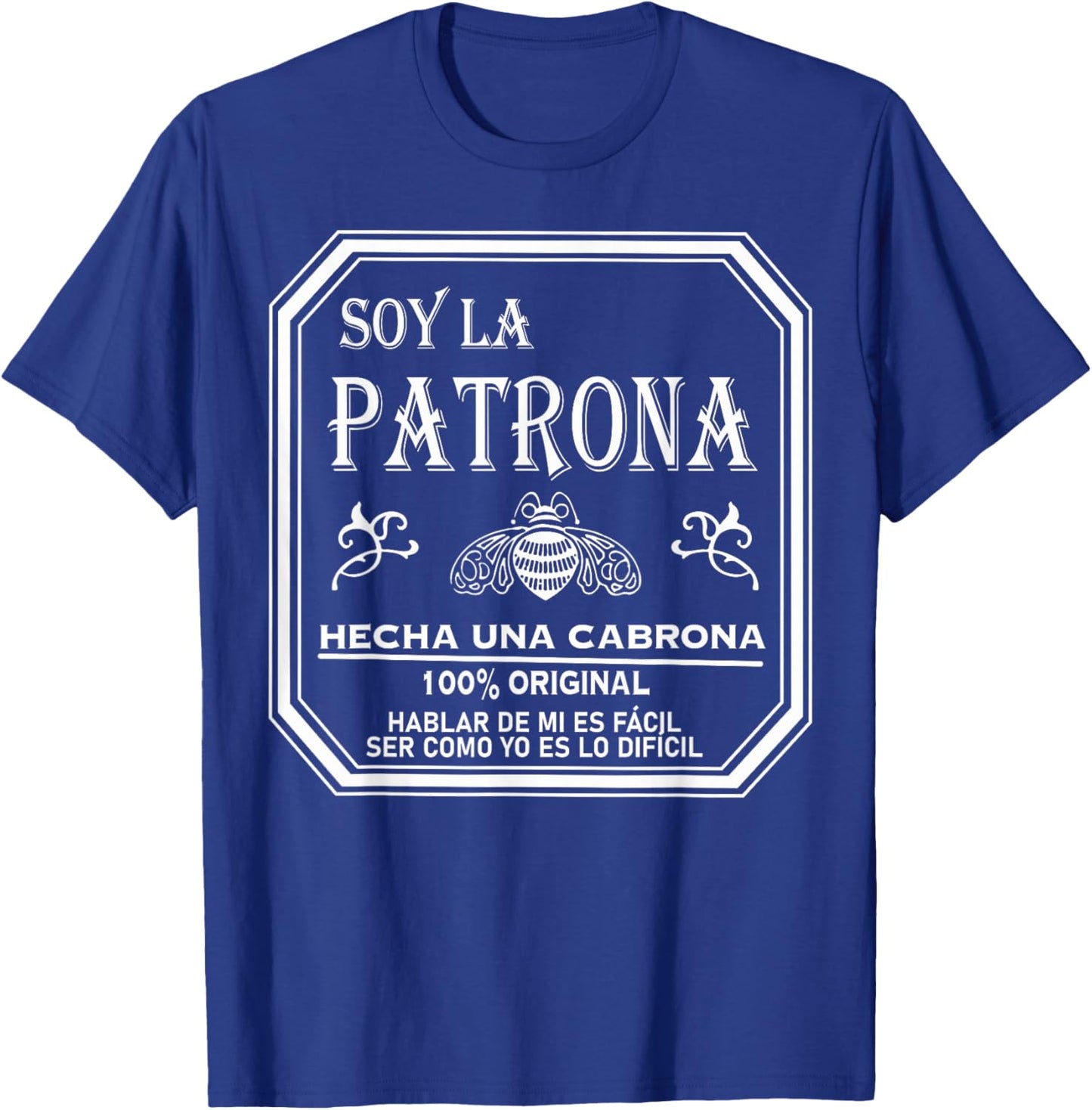 Patrona Girl Mujer Latina Feminista Power, Chingona y Jefa T-Shirt - T-Shirt | Royal