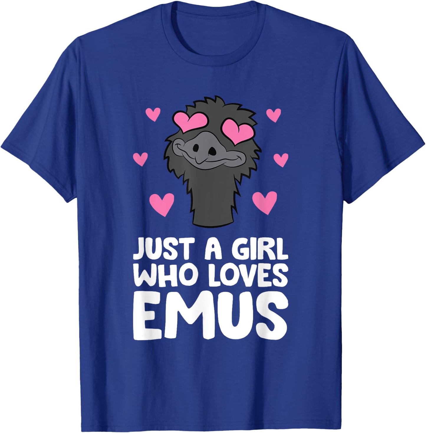 Just A Girl Who Loves Emus T-Shirt - T-Shirt | Royal