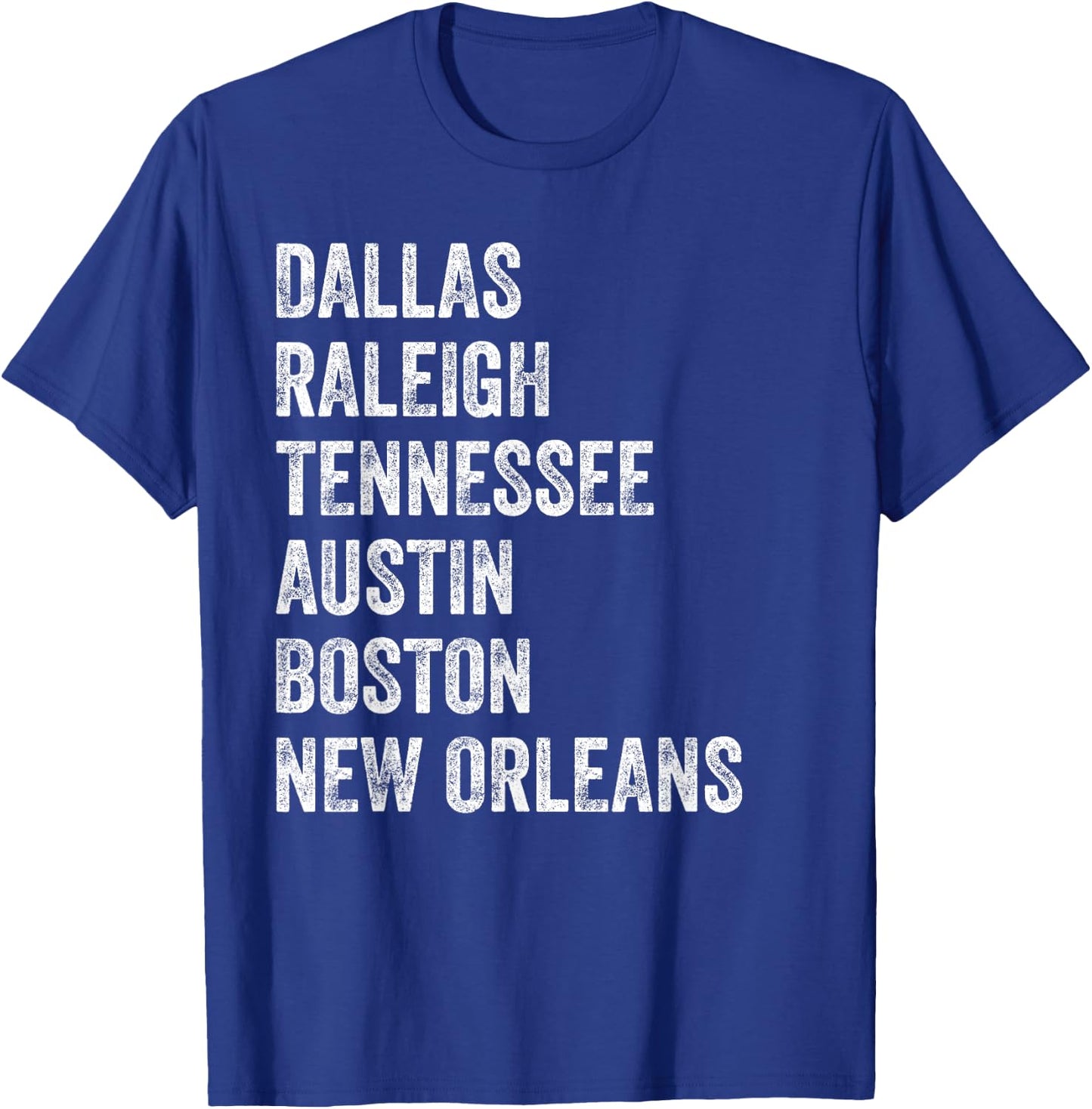 Dallas Raleigh Tennessee Austin Boston New Orleans T-Shirt - T-Shirt | Royal