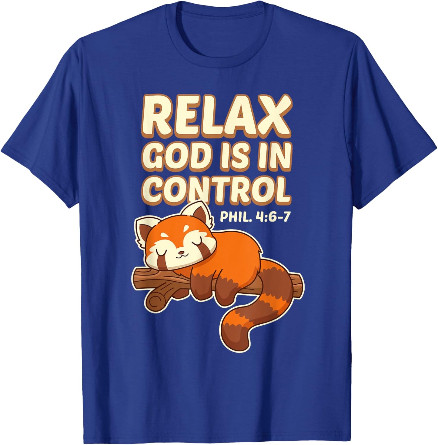 Inspiring Bible Quote With Red Panda - God Is In Control T-Shirt - T-Shirt | Royal