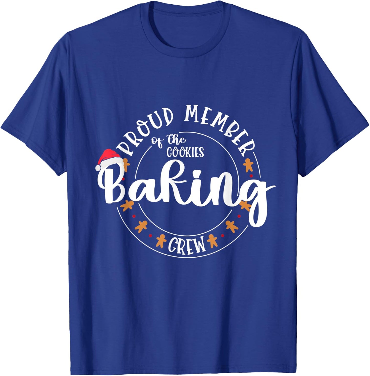 Proud Member of the Cookies Baking Crew Matching Outfit T-Shirt - T-Shirt | Royal
