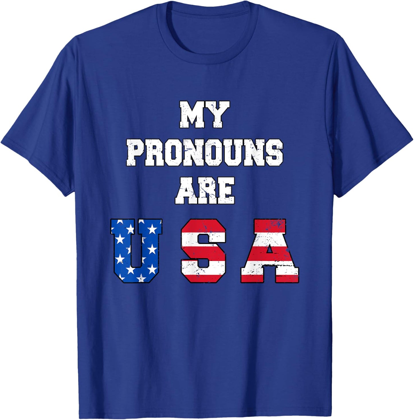 My Pronouns Are USA Funny 4th of July American Saying T-Shirt - T-Shirt | Royal