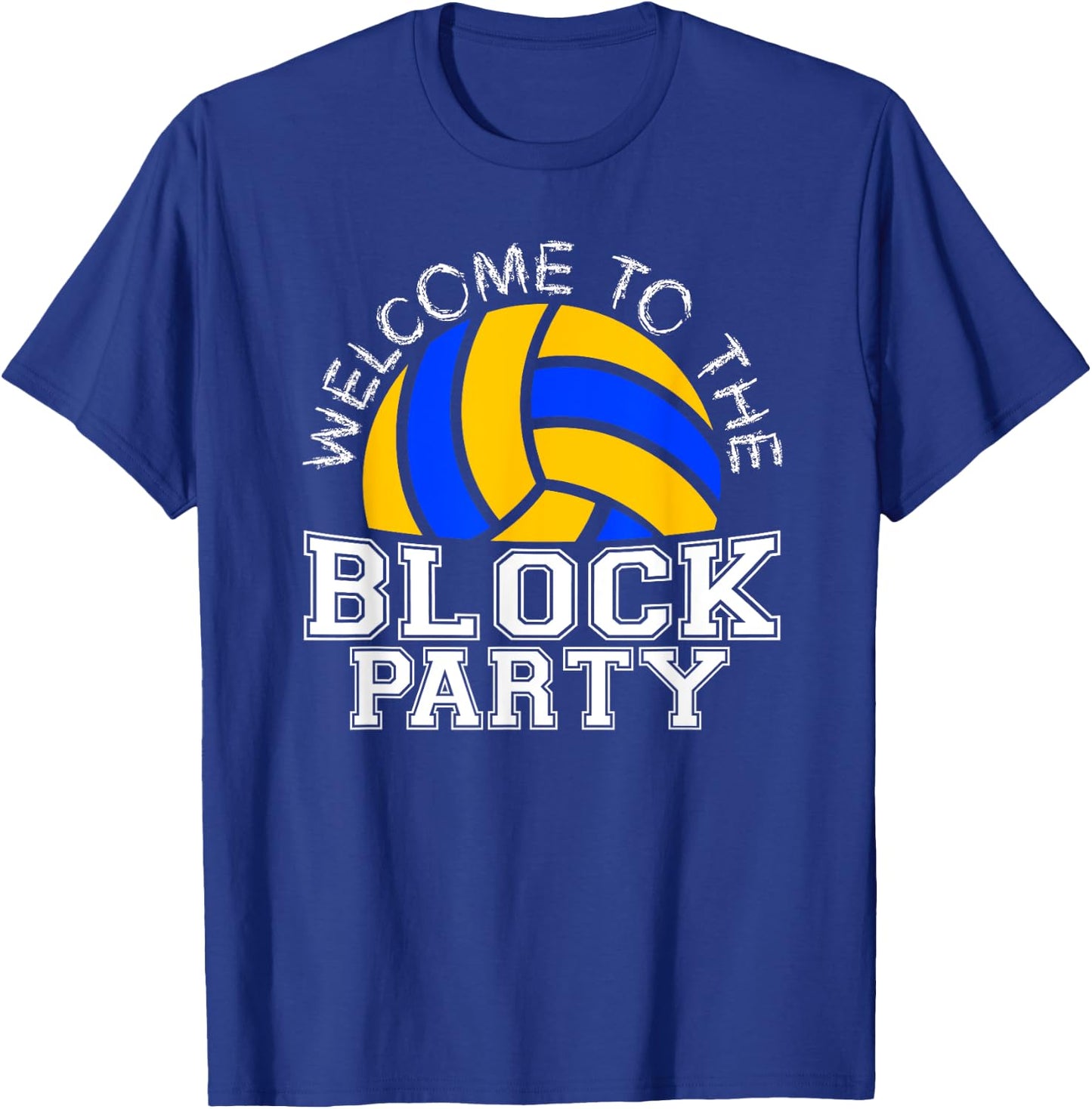 Welcome to the Block Party Volleyball T-Shirt - T-Shirt | Royal