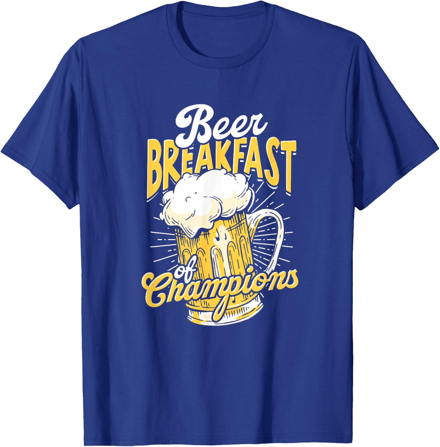 Beer Breakfast of champions - Breakfast Morning Beer Drinker T-Shirt - T-Shirt | Royal