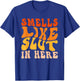 Funny Smells Like Slut In Here Humor Vintage For Adult T-Shirt - T-Shirt | Royal