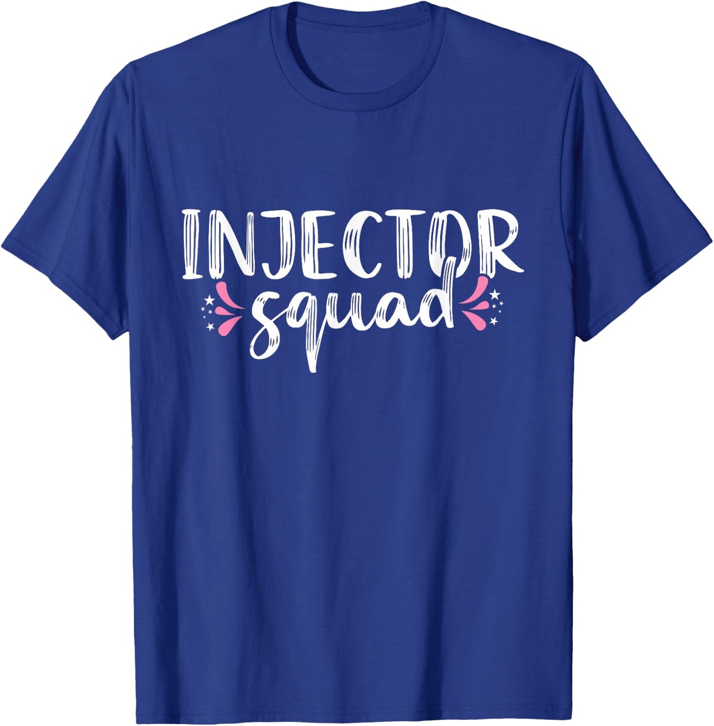 Injector Squad Medical Spa Lip Filler Nurse Injector T-Shirt - T-Shirt | Royal