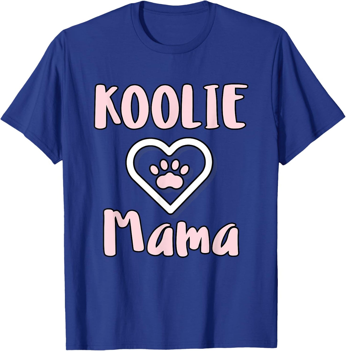 Koolie Mama - Cute Australian Koolie Dog Mom T-Shirt - T-Shirt | Royal