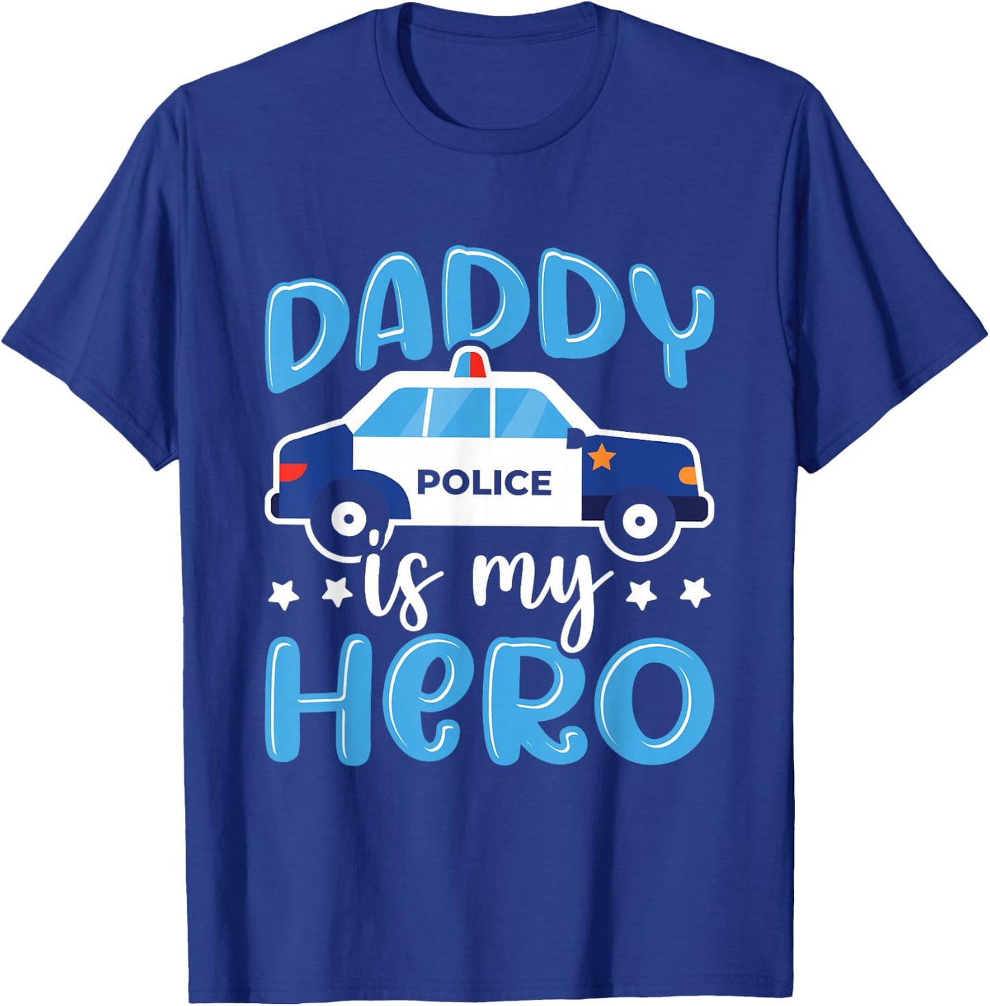 Police Officer Daddy is My Hero Police Supporter T-Shirt - T-Shirt | Royal