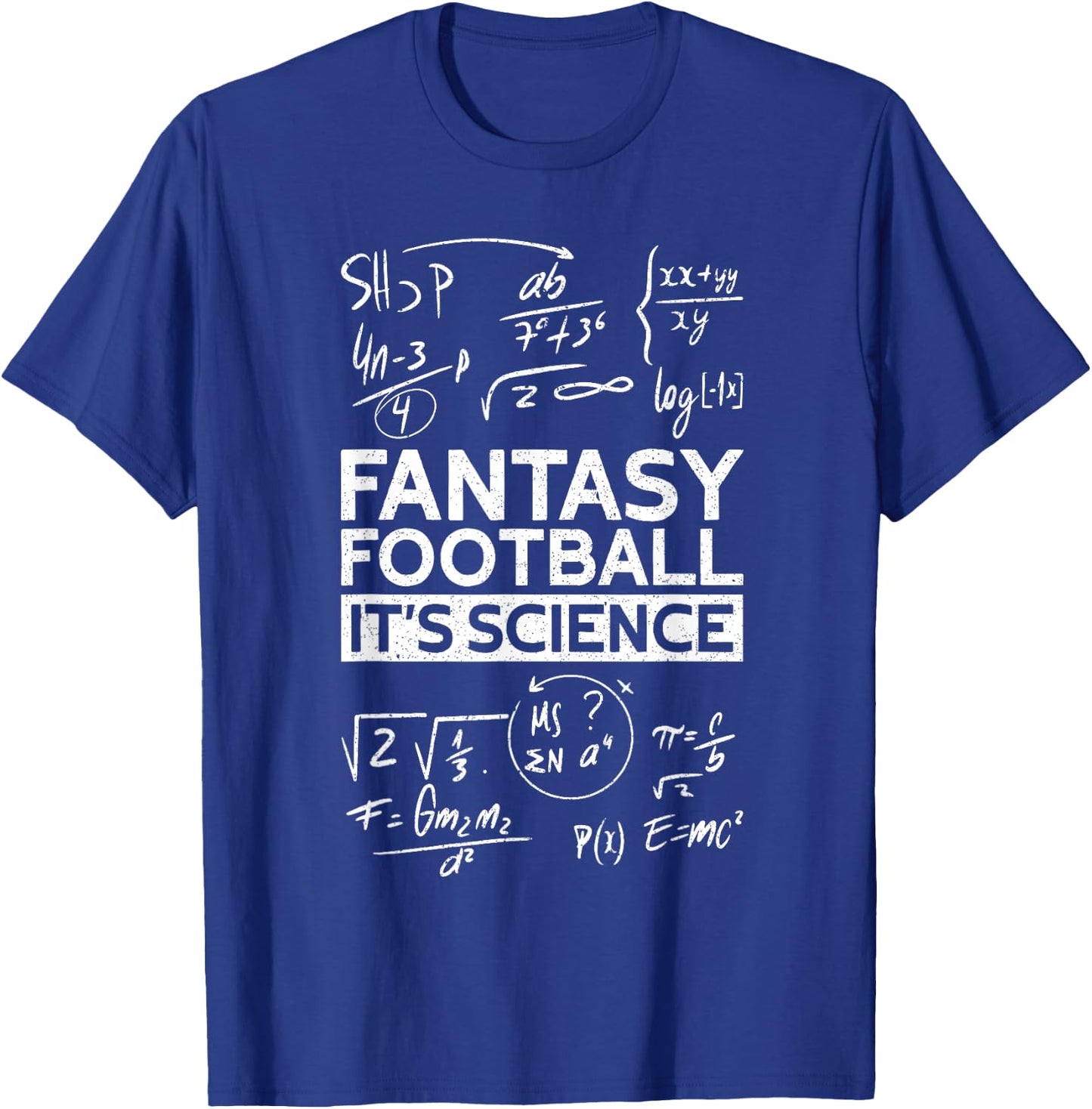 Fantasy Football It's Science | Draft Funny Fantasy Football T-Shirt - T-Shirt | Royal