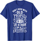 Don't Mess With Old People Funny Old People Gag Joke T-Shirt - T-Shirt | Royal