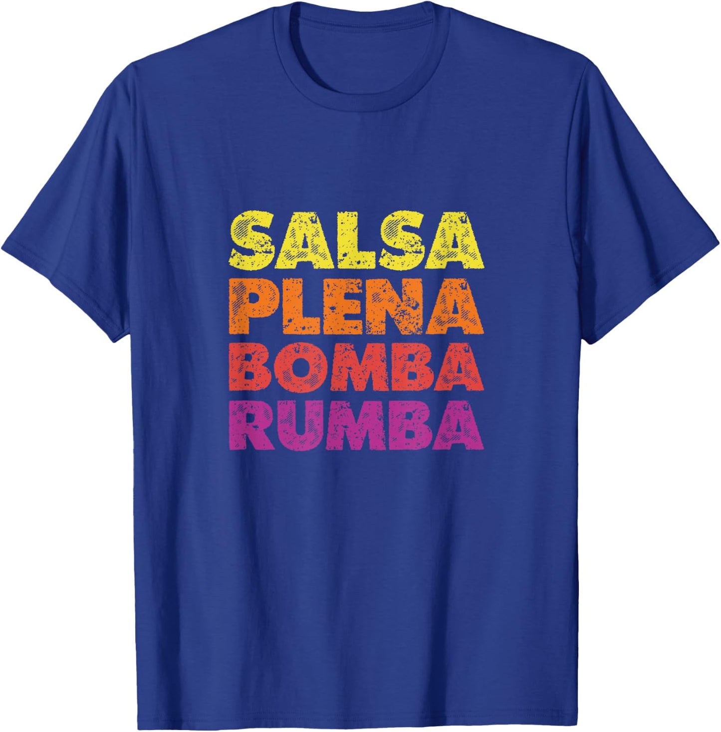 Salsa Plena Bomba Rumba Latin Music Dancing T-Shirt - T-Shirt | Royal