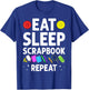 Funny Scrapbooking Gift Girls Crafty Scrapbookers T-Shirt - T-Shirt | Royal