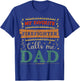 My favorite Firefighter calls me dad Firefighter dad T-Shirt - T-Shirt | Royal