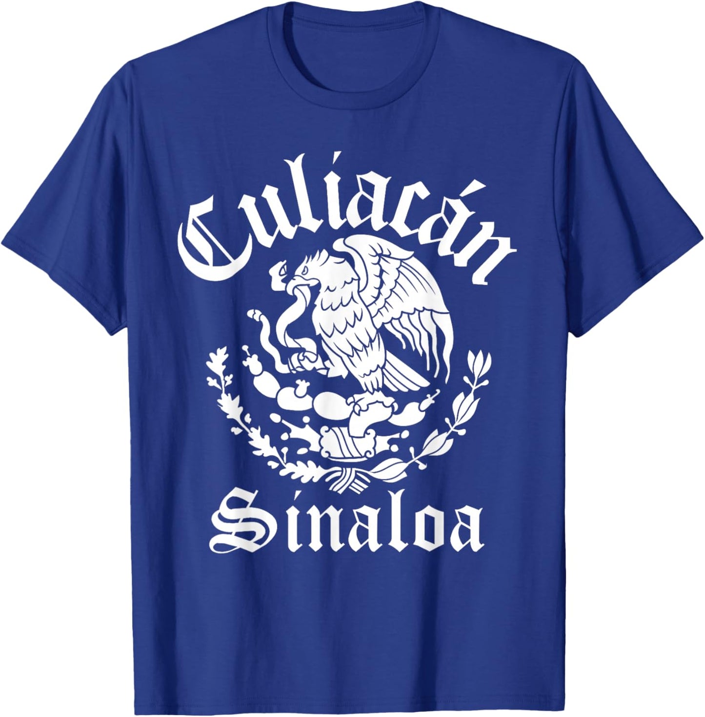 Culiacán Sinaloa with Mexican Emblem Culiacán T-Shirt - T-Shirt | Royal