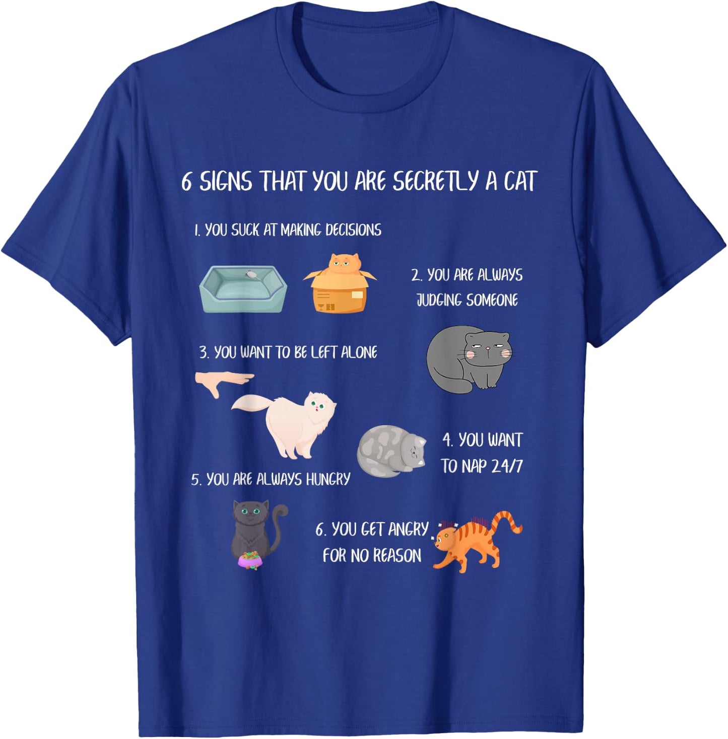 Six Signs That You Are Secretly A Cat Funny Best Cat Mom Women Girls Kids T-Shirt - T-Shirt | Royal